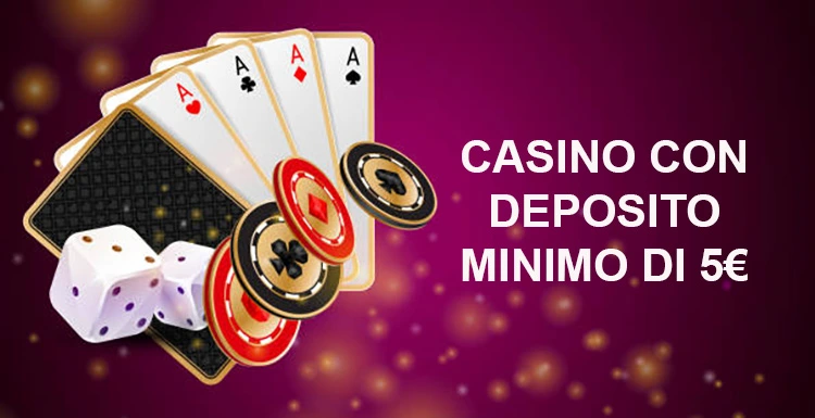 Casinò Online con Deposito Minimo Gioca Senza Stress